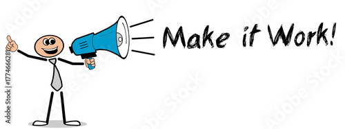 Make it Work!