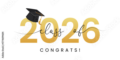 Class of 2026, word lettering script banner. Congrats Graduation lettering with academic cap. Template for design party high school or college, graduate invitations.