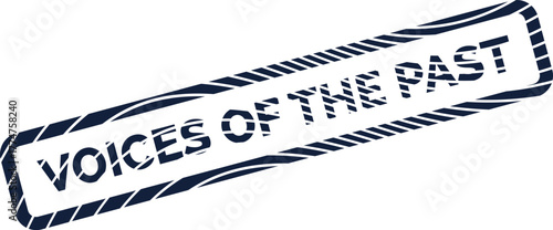 Official Voices of the Past Campaign Stamp Mark for Evocative Historical Reflection