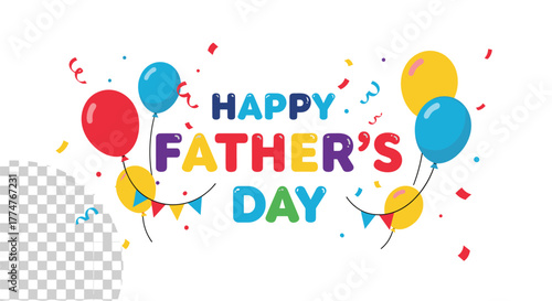 A vibrant and cheerful illustration celebrating Father's Day with colorful balloons, confetti, and festive bunting, perfect for expressing love and gratitude.