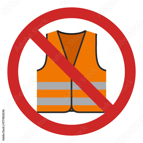 No high visibility vest allowed safety restriction sign prohibiting construction work gear and reflective clothing access with a red circle