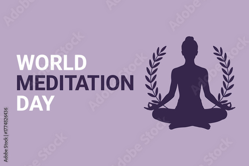Celebrating World Meditation Day with mindful practice and inner peace promotion for global well being and stress reduction