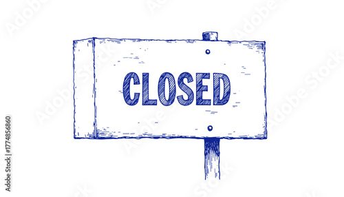 Vintage sketch of a closed sign in blue ink on white background  