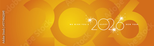 We wish You Happy New Year 2026. 2026 event modern design silver white shining light typography sparkle fireworks with shadow numbers on orange yellow banner