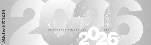 We wish you a Happy New Year 2026. Sparkler fireworks over 2026 numbers in background. Silver white gray color greeting card