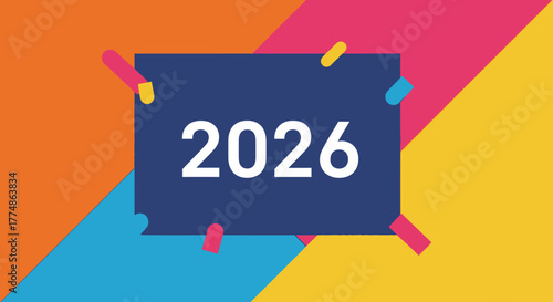 Year 2026 on a blue rectangular sign with colorful confetti.