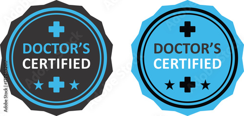 Doctor Certified Badge Icons | Medical Approval Seals for Healthcare Professionals and Pharmaceutical Marketing Materials | Certified Label