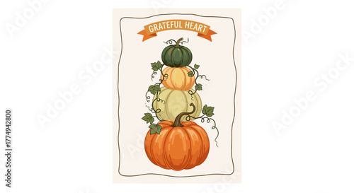 A charming vertical illustration features a stack of four colorful pumpkins, adorned with green vines and leaves, topped with a banner proclaiming "GRATEFUL HEART." This festive autumn design evokes
