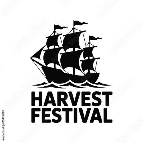 Black silhouette of a sailing ship with multiple sails and flags on wavy water below bold text reading Harvest Festival.