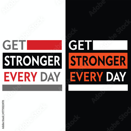 Get Stronger Every Day Gym Motivation Typography