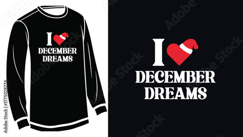 I love december dreams tshirt