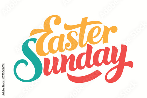 Easter sunday lettering, a festive celebration of the holiday
