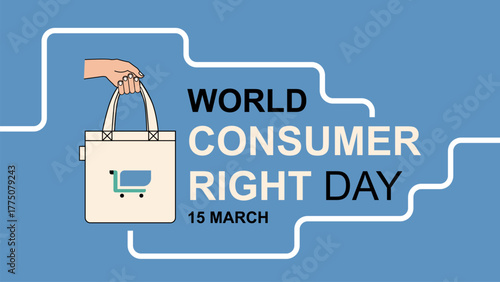 Hand holding a shopping bag with cart icon beside bold text World Consumer Right Day 15 March on blue background, promoting awareness, retail rights, and fair trade.