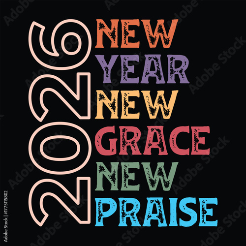 2026 New Year New Grace New Praise
