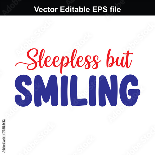 Sleepless but smiling text, red and blue lettering