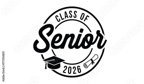 Celebratory class of 2026 senior year emblem design featuring graduation cap and diploma scroll, signifying achievement and upcoming graduation ceremony for high school or college students.