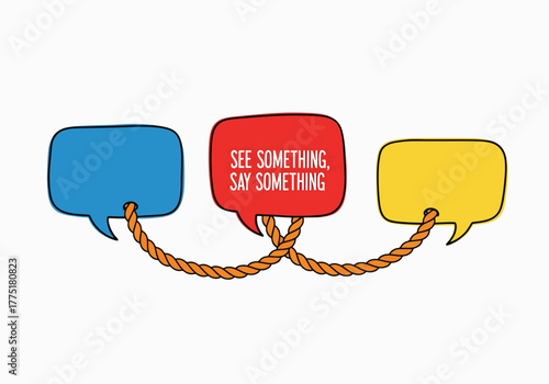 Three connected speech bubbles saying 'See Something, Say Something'