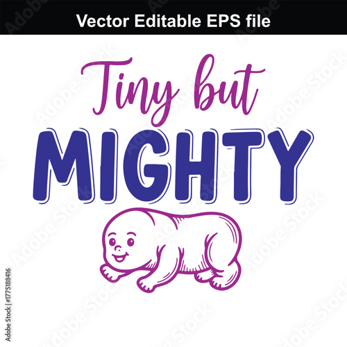Tiny but mighty text with baby illustration