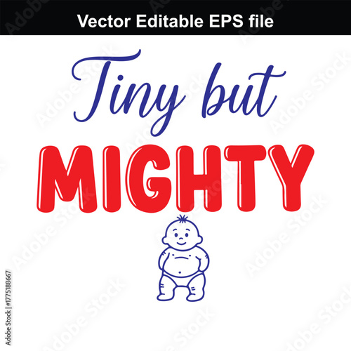 Tiny but mighty text with cute baby illustration