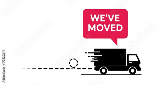 Moving truck with we've moved speech bubble