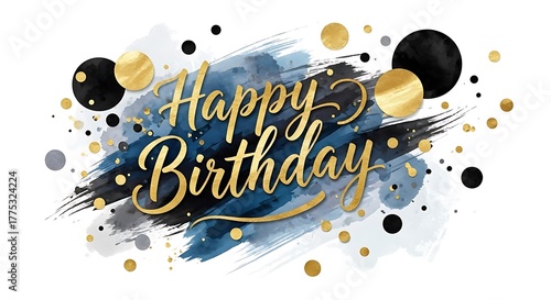 Elegant happy birthday greeting with golden calligraphy and abstract watercolor background with confetti