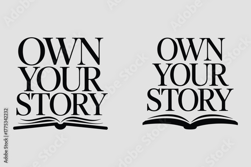 Own Your Story Text with Open Book Graphic Two Times motivation inspirational