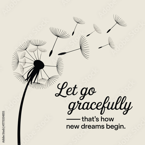 Dandelion seeds blowing in the wind with inspirational quote graphic design