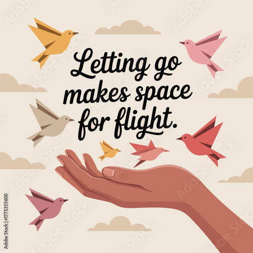 Hand releasing multiple birds with quote about freedom letting go flight