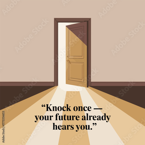 Open doorway with light and text Knock once your future already hears you hallway