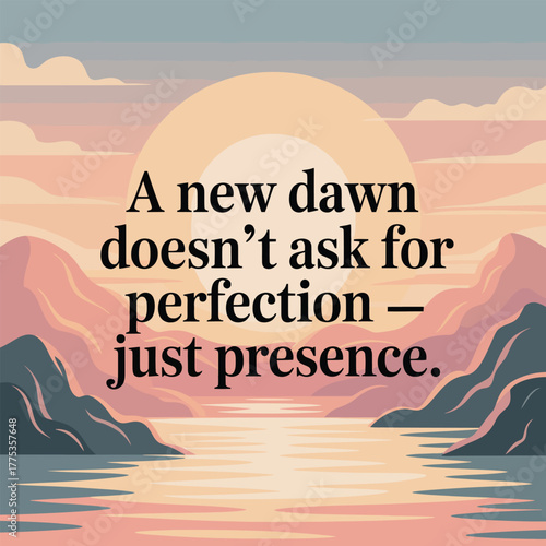 Sunrise over calm water with mountains and inspirational quote dawn clouds