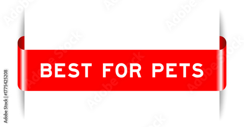 Red color inserted label banner with word best for pets on white background