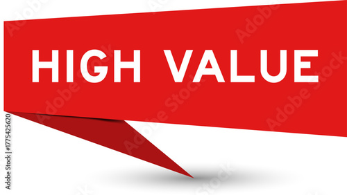 Red color speech banner with word high value on white background