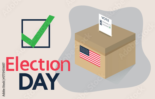 Election Day USA. Vector illustration representing U.S. Election Day with a ballot box decorated with the American flag, a voting paper, and a large green check mark.