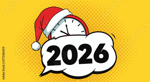 Happy New Year 2026 concept with an alarm clock wearing a Santa hat in a comic style speech bubble.