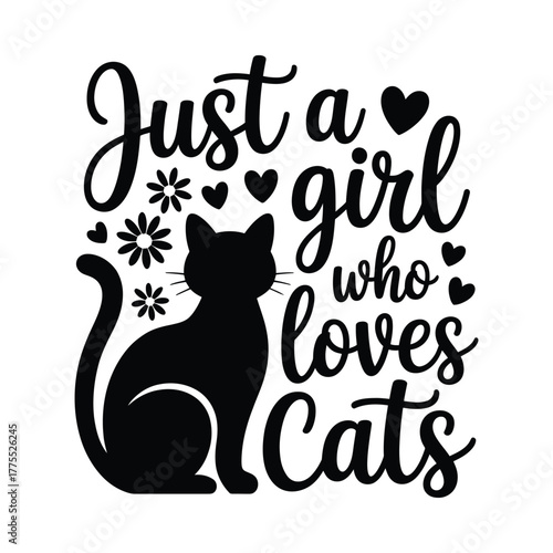 Just a girl who loves cats silhouette with hearts and flowers