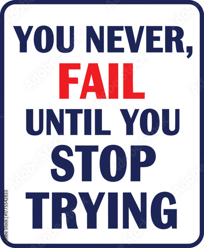 motivational typography reminding persistence resilience and never give up mindset for success