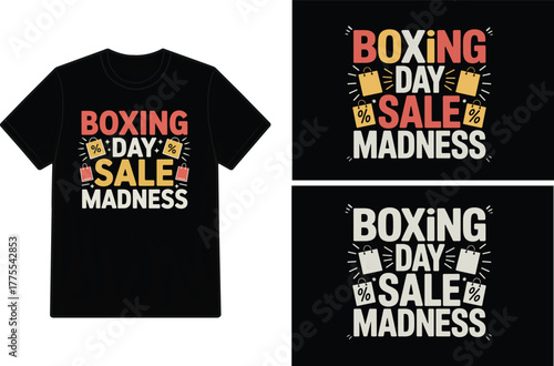 Boxing day sale madness a black t shirt mockup design illustration