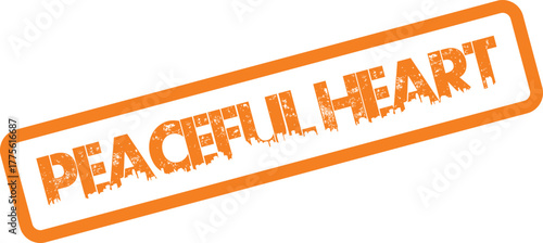 Professional orange textured rubber stamp displaying the important message Peaceful Heart prominently
