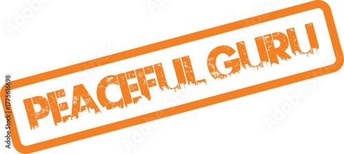 Professional orange textured rubber stamp displaying the important message Peaceful Guru prominently