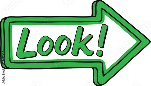 Green arrow sign with 'look!' text pointing right