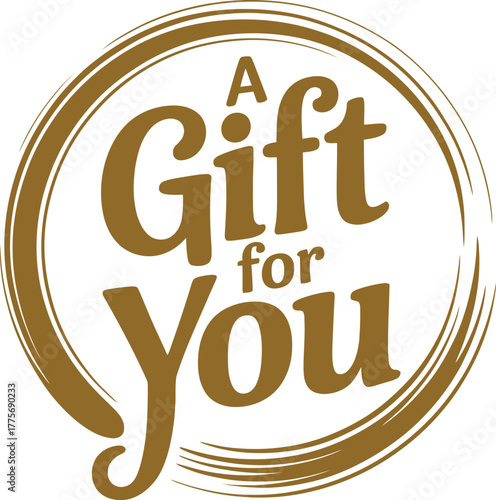 A simple circular graphic with the text "A Gift for You" in a stylized font.