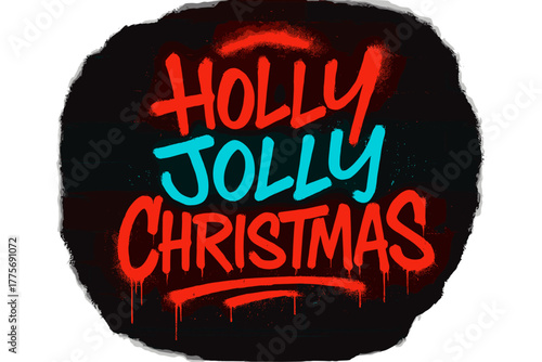 Neon Festive Graffiti. Holly Jolly Christmas. neon graffiti lettering, bold spray-paint strokes, dripping