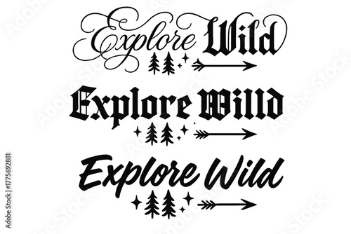 Explore Wild Calligraphy. Explore Wild. Create a calligraphy lettering illustration of the phrase: Explore