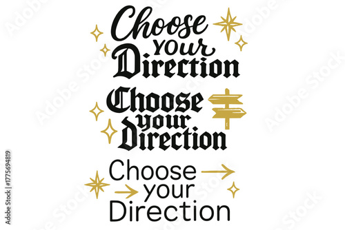 Calligraphy Direction Styles. Choose Your Direction. Create a calligraphy lettering illustration of the phrase