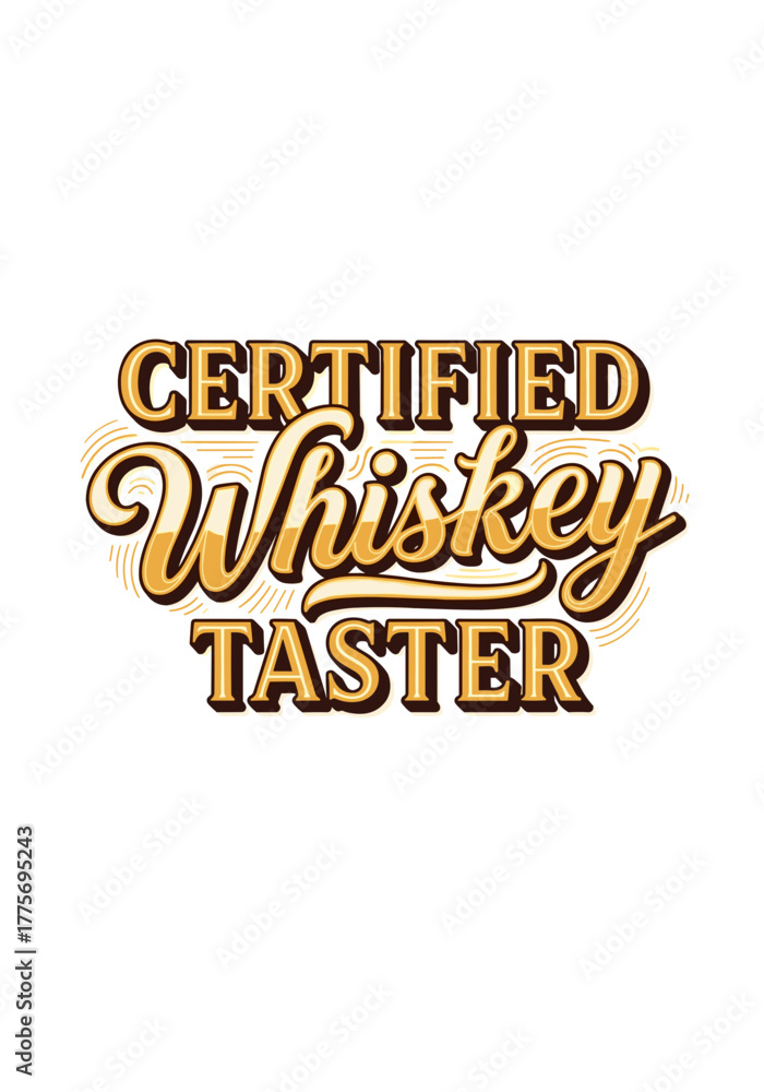 Naklejka premium Certified Whiskey Taster graphic design for t-shirt 