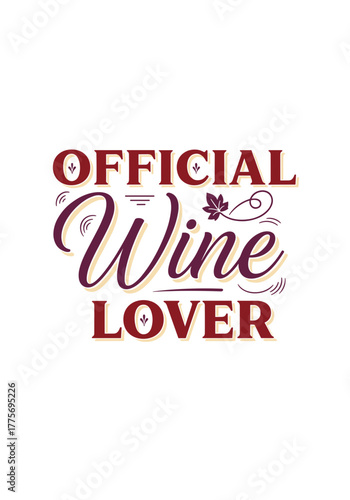 Official wine lover design for t-shirt concept  