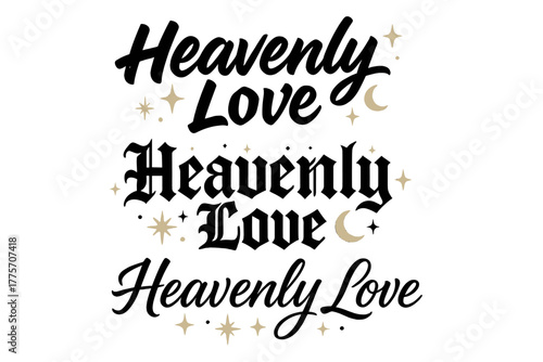Calligraphy Art Variations. Heavenly Love. Create a calligraphy lettering illustration of the phrase: Heavenly