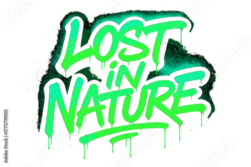 Neon Graffiti Fusion. Lost in Nature. neon graffiti lettering with glowing green and cyan edges, dripping