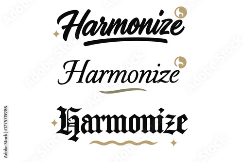 Calligraphy Styles Harmonized. Harmonize. Create a calligraphy lettering illustration of the phrase: Harmonize