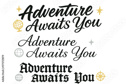 Adventure Calligraphy Styles. Adventure Awaits You. Create a calligraphy lettering illustration of the phrase: